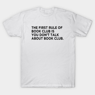 First Rule of Book Club T-Shirt