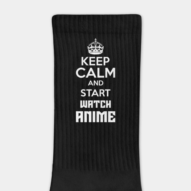 Keep Calm And Watch Anime Funny Memes by DrollDrifter