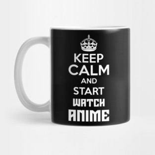 Keep Calm And Watch Anime Funny Memes Mug