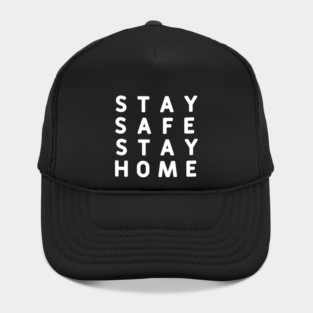Stay Safe Stay Home #StayHome_2020 Hat