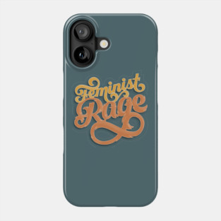 Feminist Rage Phone Case