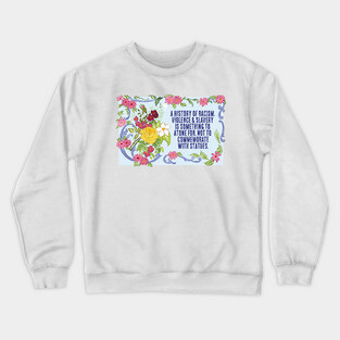 Feminist PSA: Tear Down Racist Statues Crewneck Sweatshirt