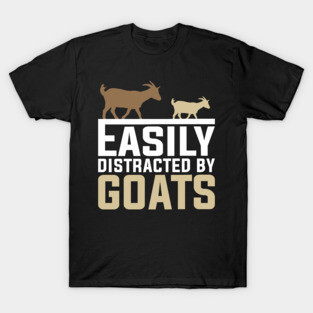 Easily Distracted By Goats T-Shirt