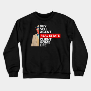 Real Estate Words Man Crewneck Sweatshirt
