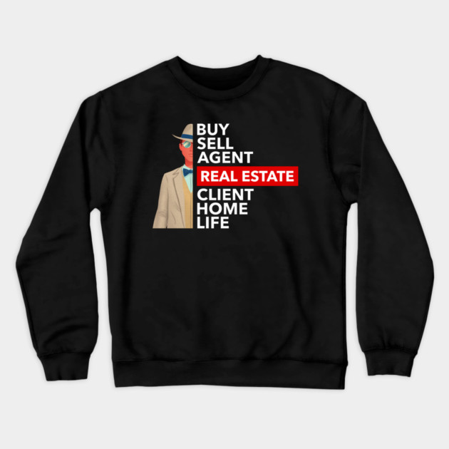 Real Estate Words Man Crewneck Sweatshirt by REG