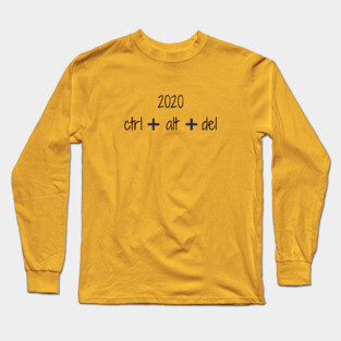2020 ctrl+alt+del Long Sleeve T-Shirt
