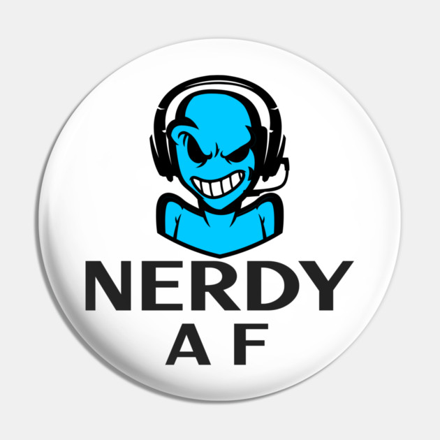 Nerdy AF Pin by MCALTees