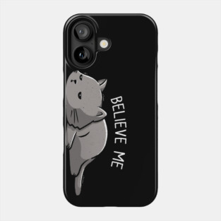 Believe Me I'm Trying My Best Funny Lazy Cat Phone Case