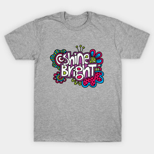 Shine Bright T-Shirt