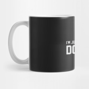 Only Here for the Donuts Mug