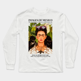 Frida Kahlo Exhibition Art Poster - "Self-Portrait with Thorn Necklace and Hummingbird" 1988 Long Sleeve T-Shirt