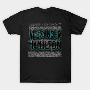 Alexander Hamilton-with Lyric Background T-Shirt