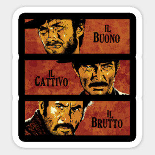 The Good The Bad The Ugly Sticker