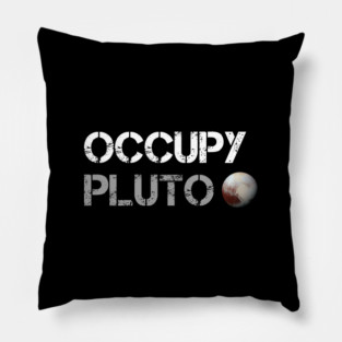 OCCUPY PLUTO Pillow