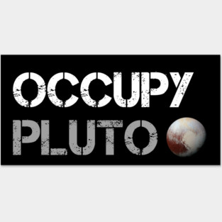 OCCUPY PLUTO Posters and Art