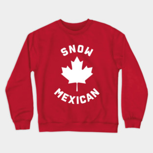 Snow Mexican Crewneck Sweatshirt