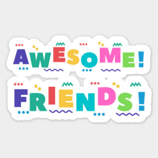 Awesome friends, international friends day Sticker