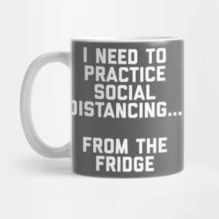 Social Distance from the Fridge Mug