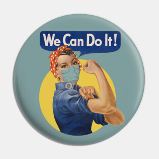 We Can Do It! Rosie the riveter wears a mask. Pin