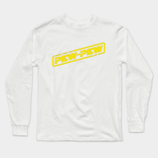 PEW-PEW Long Sleeve T-Shirt