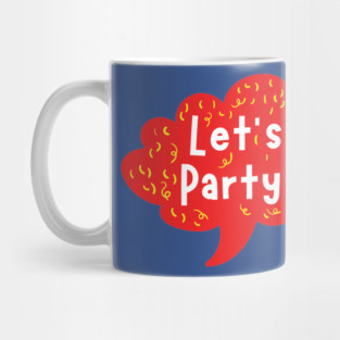 Lets Party Mug
