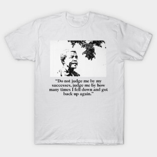 Nelson Mandela - Make mistakes T-Shirt