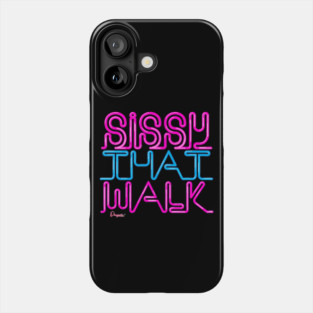Sissy that walk from Drag Race Phone Case