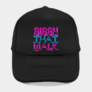 Sissy that walk from Drag Race Hat
