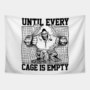 Until every cage is empety Tapestry