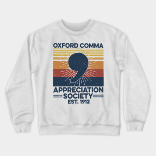 Retro Oxford Comma Appreciation Society Crewneck Sweatshirt