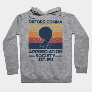 Retro Oxford Comma Appreciation Society Hoodie