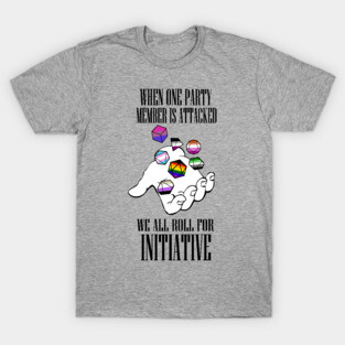 Roll for Initiative! Pride ver. 1 T-Shirt