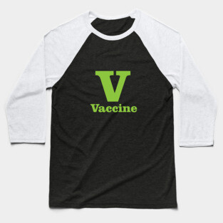 V For Vaccine Phonetic Alphabet in Pandemic Baseball T-Shirt