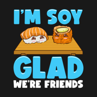 Funny Sushi and Wasabi Friends Pun Gift T-Shirt