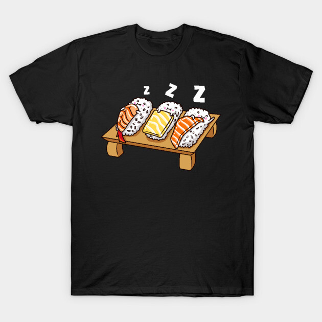 Funny Sushi sleeping on sushi board Gift T-Shirt by creative