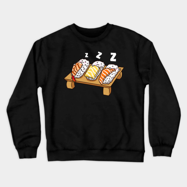 Funny Sushi sleeping on sushi board Gift Crewneck Sweatshirt by creative