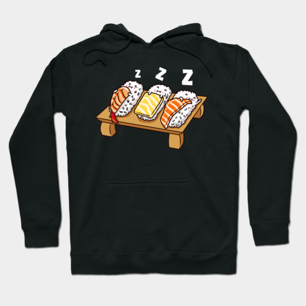 Funny Sushi sleeping on sushi board Gift Hoodie by creative