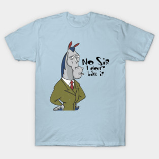 Mr. Horse Doesn't Like It T-Shirt
