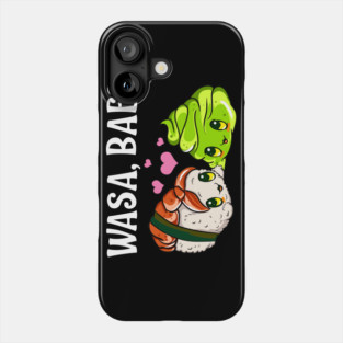 Wasa, Bae? Funny Sushi and Wasabi Gift Phone Case