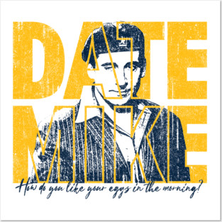 Date Mike (Variant) Posters and Art