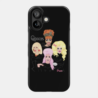 Queens from Drag Race Phone Case