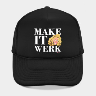 Make it Werk from Drag Race Hat