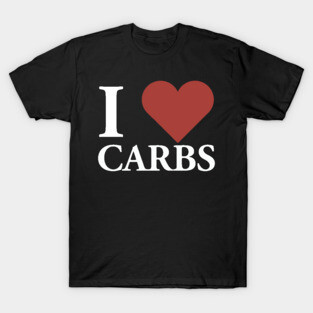I Heart Carbs T-Shirt