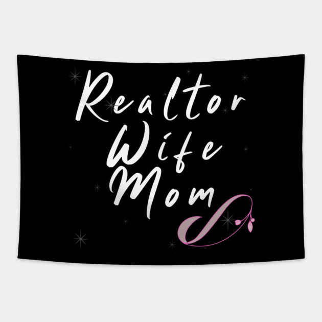 Realtor Wife Mom Tapestry by REG