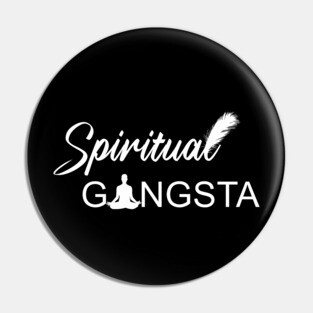 Spiritual Gangsta Pin