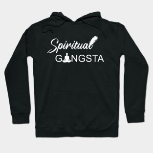 Spiritual Gangsta Hoodie