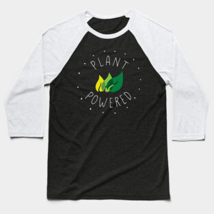 PLANT POWERED for Vegan, Vegetarian and Plant Based Baseball T-Shirt
