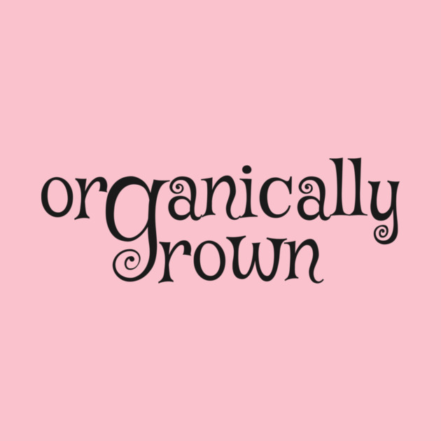 Organically grown - pregnancy by Lovebubble Letters