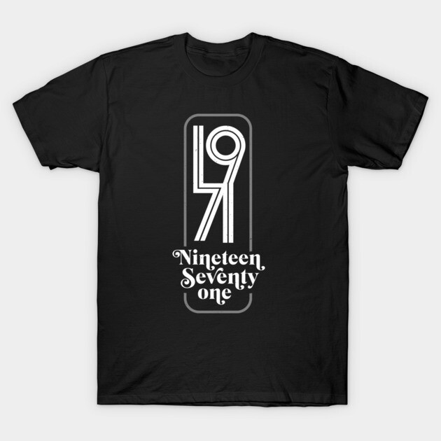 1971 T-Shirt by barrettbiggers