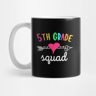 5th Grade Squad, Fifth Grade Teacher Student Team Back To School Mug